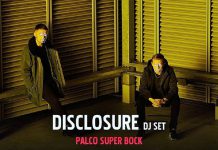 Disclosure DJ Set a 20 de julho no Palco Super Bock, no Meco