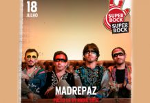 Os Madrepaz no Super Bock Super Rock a 18 de julho