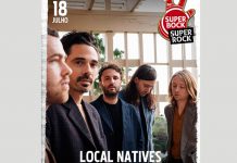 Local Natives a 18 de julho no Palco EDP do Super Bock Super Rock