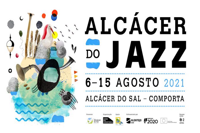 ALCÁCER DO JAZZ 2021: Um festival de jazz em agosto