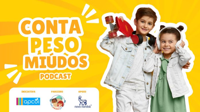 Podcast “Conta, Peso e Miúdos” da APCOI assinala o Dia Nacional da Obesidade