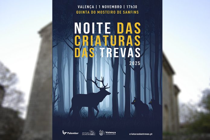 Noite das Criaturas das Trevas vai levar população ao Mosteiro de Sanfins em Valença