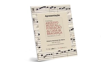 Catálogo do Arquivo Musical da Fundação da Casa de Bragança é apresentado no Palácio Nacional de Mafra