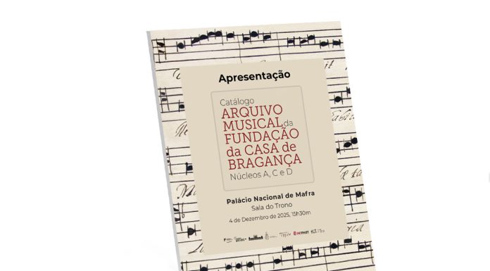 Catálogo do Arquivo Musical da Fundação da Casa de Bragança é apresentado no Palácio Nacional de Mafra Catálogo do Arquivo Musical da Fundação da Casa de Bragança é apresentado no Palácio Nacional de Mafra