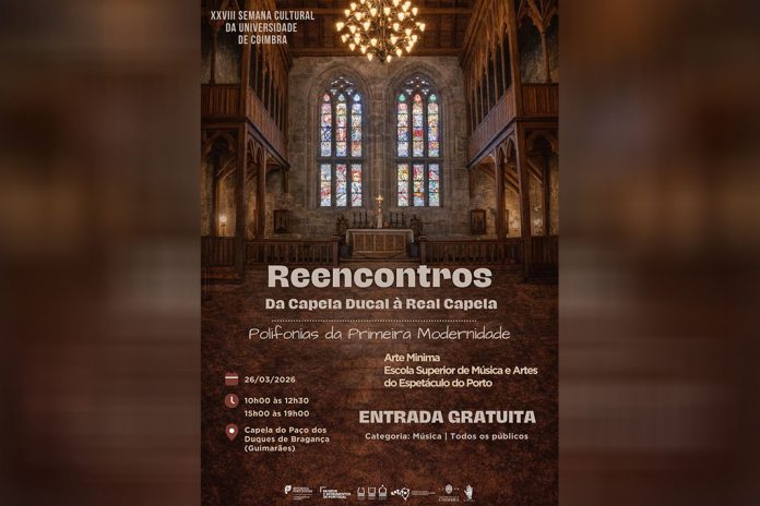 Reencontros. Da Capela Ducal à Real Capela: “Polifonias da Primeira Modernidade”
