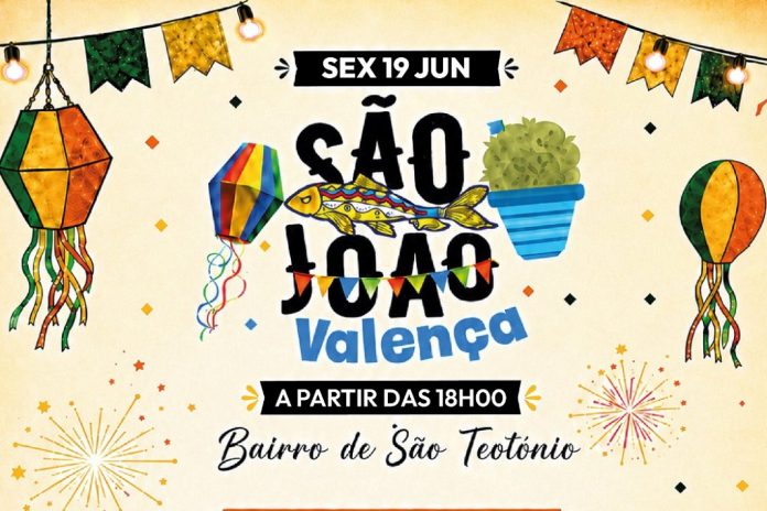 O São João em Valença e o Grande Arraial Popular O São João em Valença e o Grande Arraial Popular